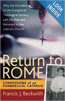 Return to Rome_Dr. Francis Beckwith