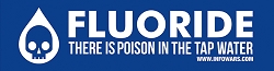 Fluoride in the drinking water is poison