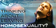 Thinking About Leaving Homosexuality